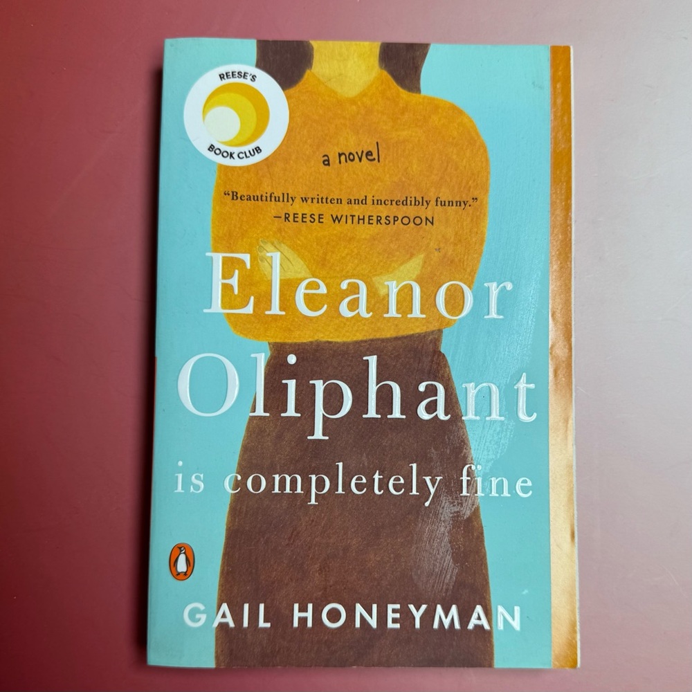 Eleanor Oliphant is Completely Fine